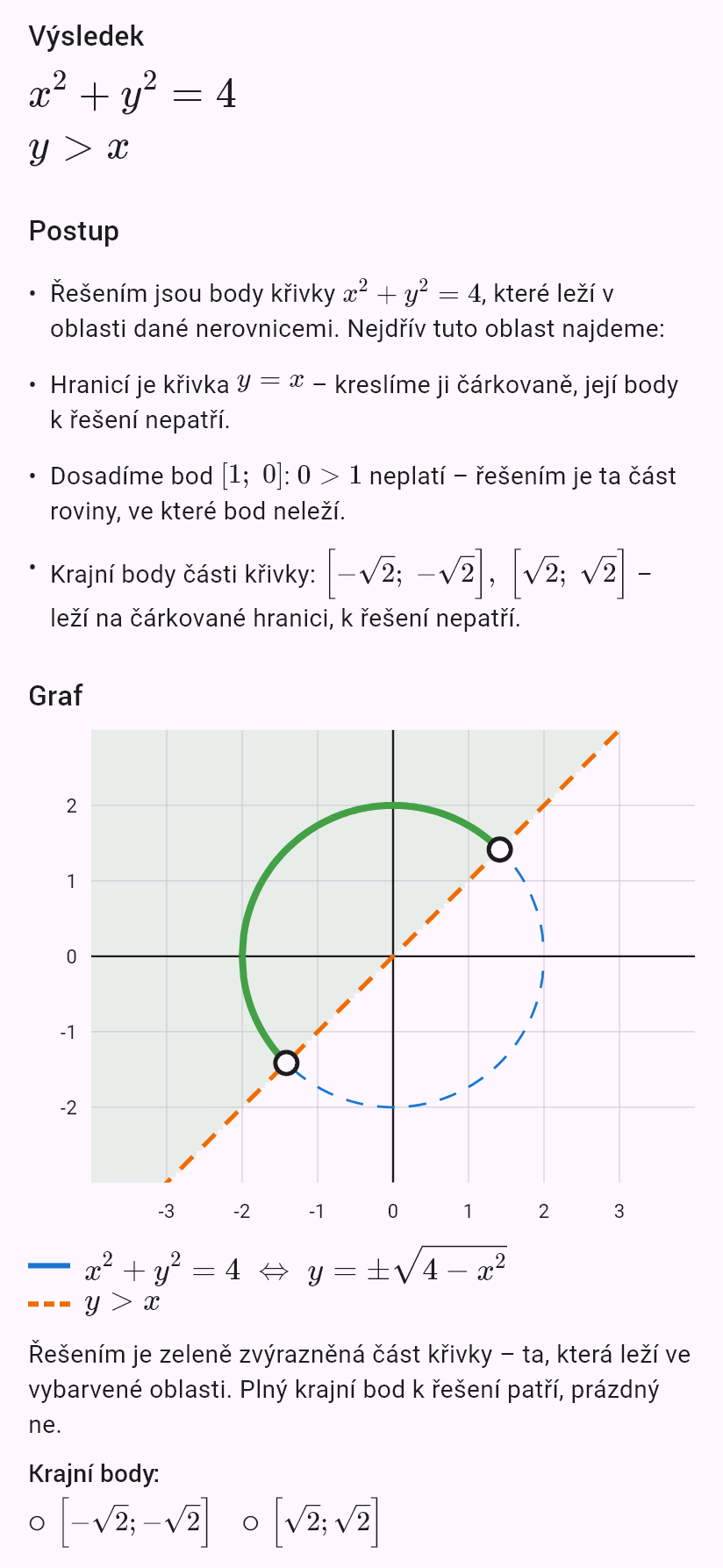 x^2 + y^2 = 4
y > x