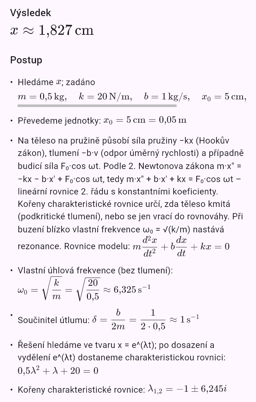 model(spring; find=x[cm]; m=0.5[kg]; k=20[N_m]; b=1[kg_s]; x0=5[cm]; v0=0[m_s]; t=1[s])