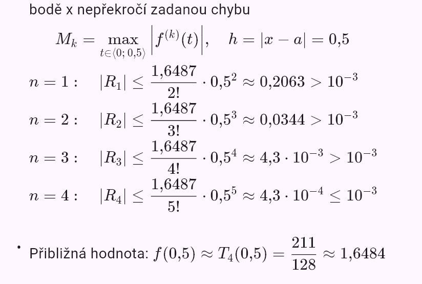 taylor(e^x, 0, chyba=0.001, x=0.5)