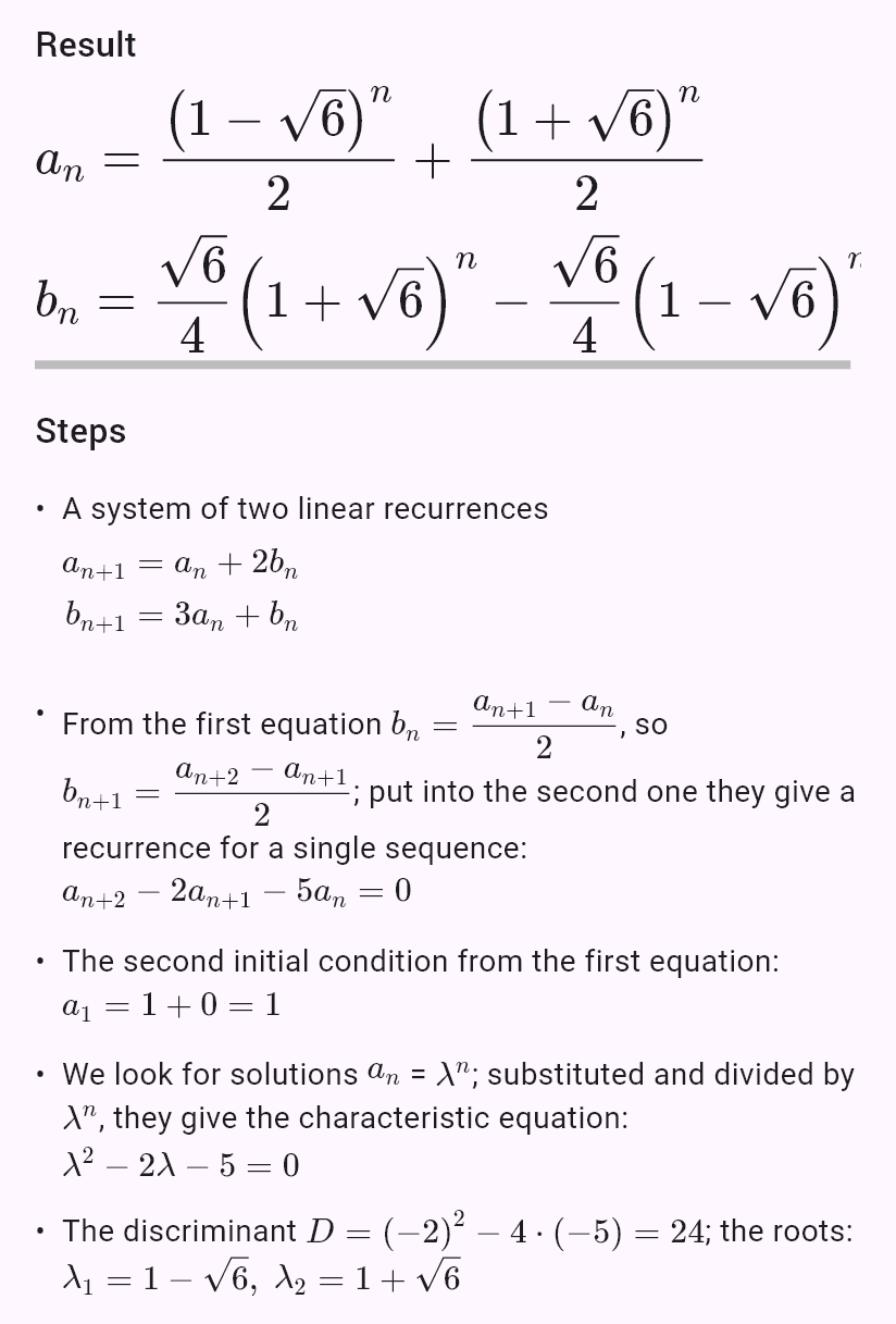 a_{n+1} = a_n + 2b_n
b_{n+1} = 3a_n + b_n
a_0 = 1, b_0 = 0