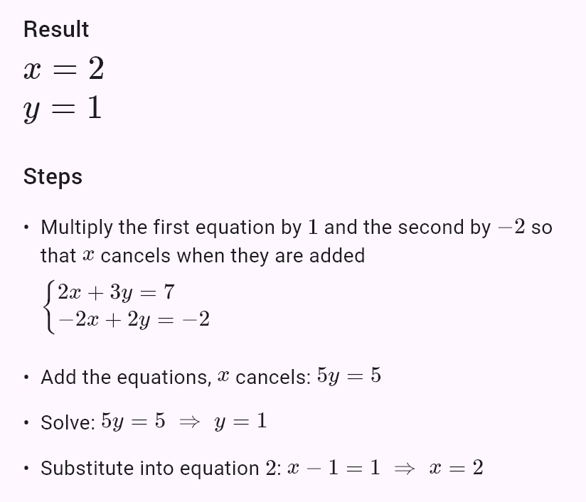 2x + 3y = 7
x - y = 1