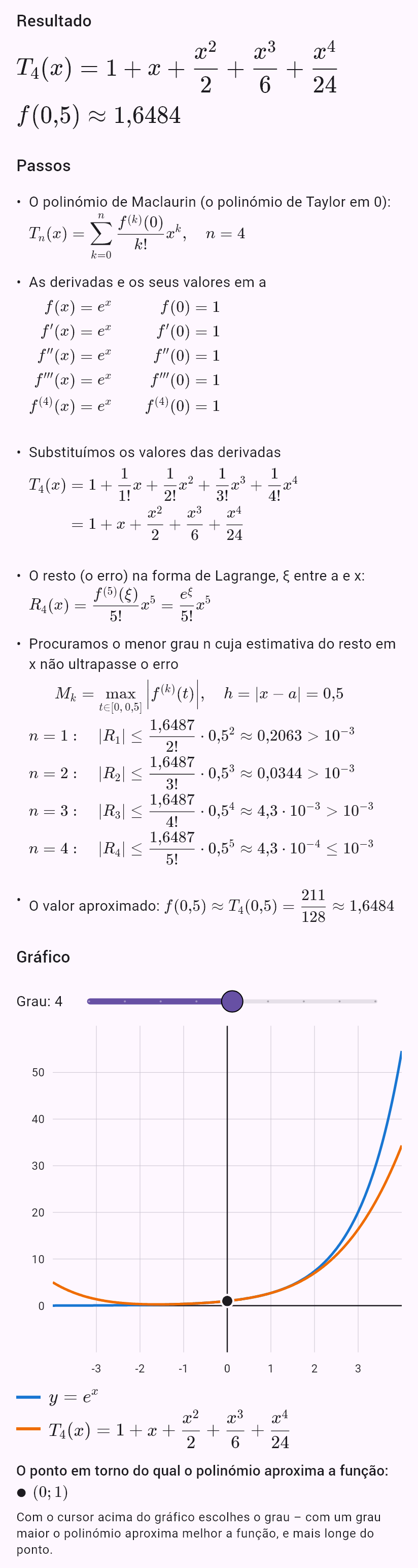 taylor(e^x, 0, chyba=0.001, x=0.5)